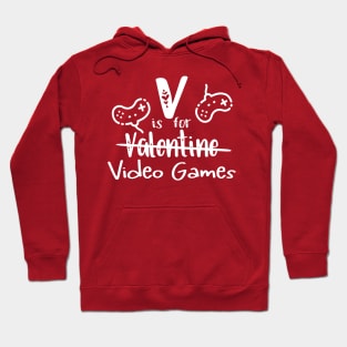 V Is For Video Games Funny Valentine's Day Gamer Hoodie